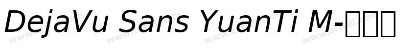 DejaVu Sans YuanTi M字体转换